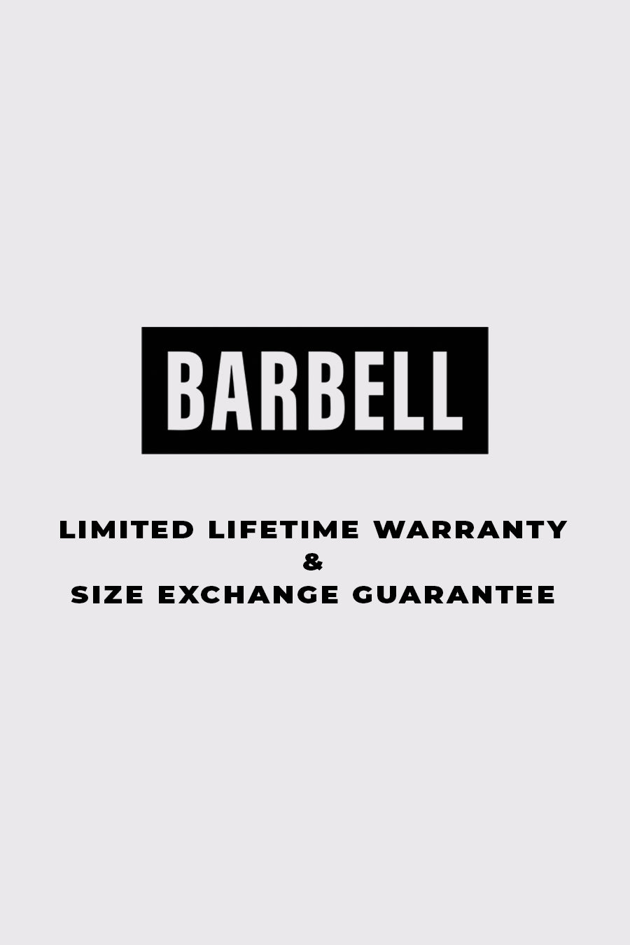Limited Lifetime Warranty & Size Exchange Guarantee